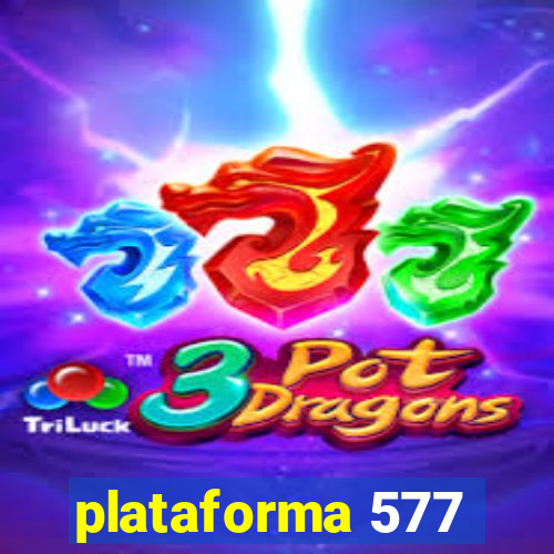 plataforma 577